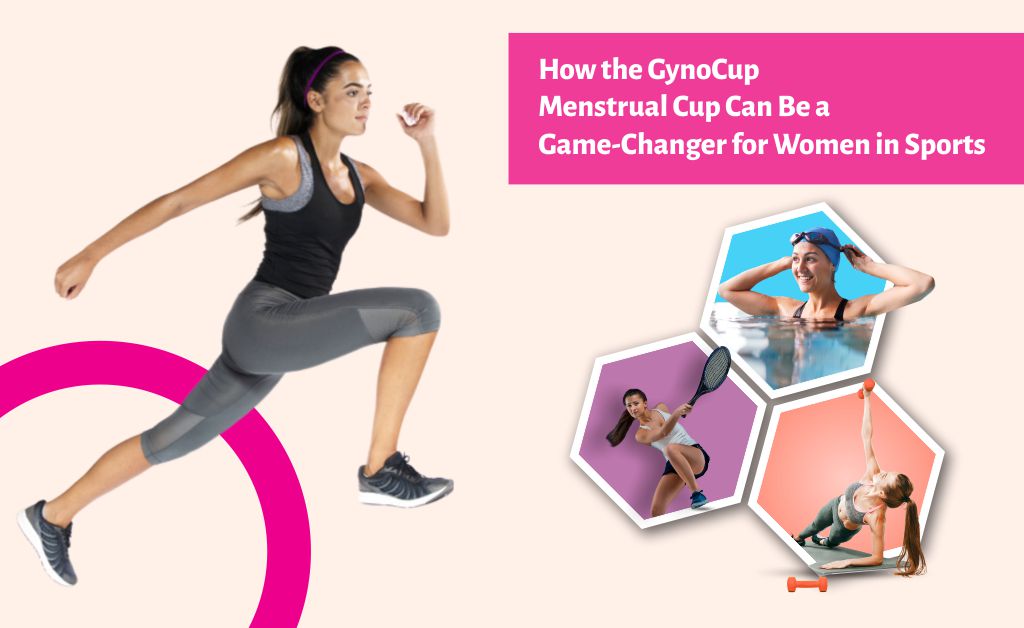 How the GynoCup Menstrual Cup Can Be a Game-Changer for Women in Sports